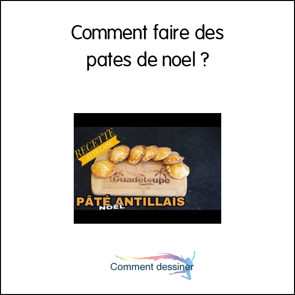 Comment faire des patés de noel